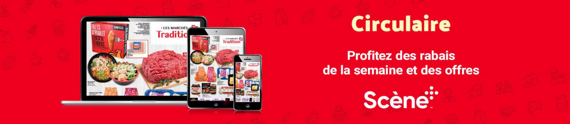 Circulaire : Profitez des rabais de la semaine at des offres scene+.