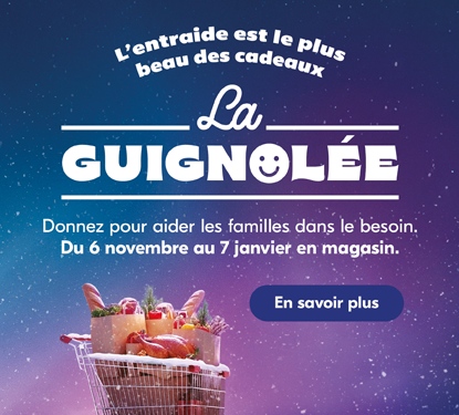 L’entraide est le plus beau des cadeaux. La Guignolee, donnez en magasin du 6 novembre au 7 janvier pour aider les familles dans le besoin.